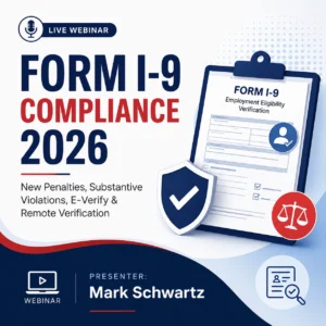Form I-9 Compliance 2026: New Penalties, Substantive Violations, E-Verify & Remote Verification