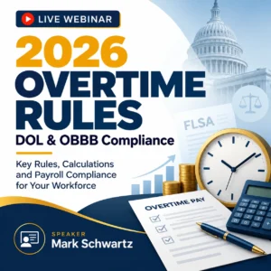 NEW 2026 Overtime Rules: DOL & OBBB Changes and How to Calculate Overtime Correctly